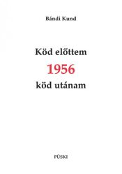 Köd előttem 1956 köd utánam