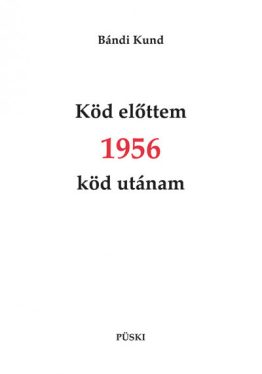 Köd előttem 1956 köd utánam