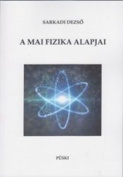 A mai fizika alapjai