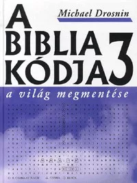 A Biblia kódja 3. - A világ megmentése