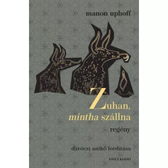 Zuhan, mintha szállna