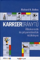  Karrieriránytű - Álláskeresők és pályamódositók kézikönyve