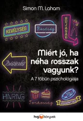   Miért jó, ha néha rosszak vagyunk? - A hét főbűn pszichológiája
