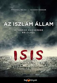 Az Iszlám Állam - A terror hadserege belülről