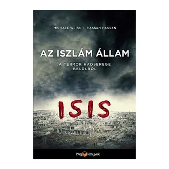 Az Iszlám Állam - A terror hadserege belülről