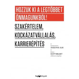 Hozzuk ki a legtöbbet önmagunkból