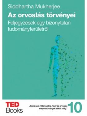 Az orvoslás törvényei - Feljegyzések egy bizonytalan tudományterületről