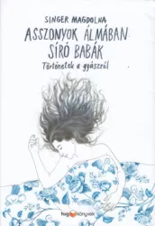 Asszonyok álmában síró babák