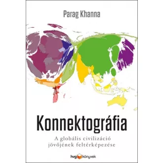   Konnektográfia - A globális civilizáció jövőjének feltérképezése