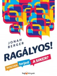 Ragályos! - Hogyan terjed a siker?