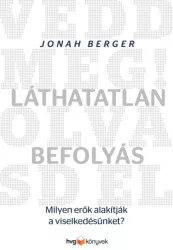   Láthatatlan befolyás - Milyen erők alakítják a viselkedésünket?