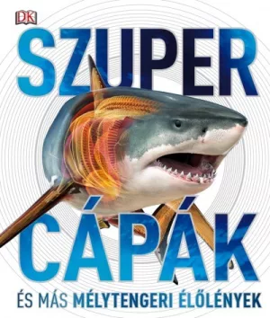 Szupercápák - és más mélytengeri élőlények!