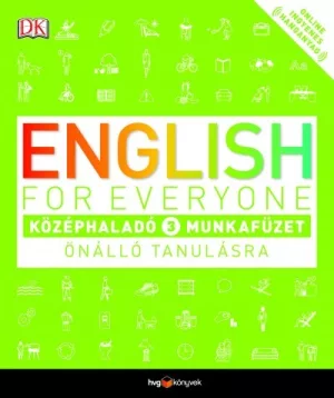 English for Everyone: Középhaladó 3. munkafüzet