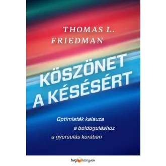 Köszönet a késésért