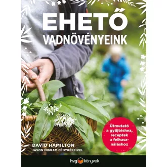 Ehető vadnövényeink