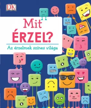 Mit érzel? - Az érzelmek színes világa