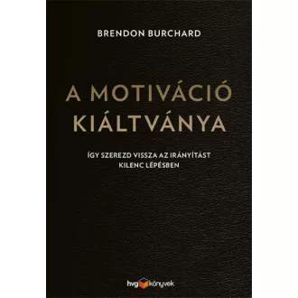 A motiváció kiáltványa