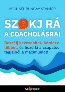Szokj rá a coacholásra!