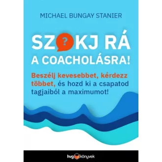 Szokj rá a coacholásra!