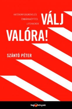 Válj valóra!