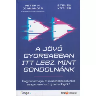 A jövő gyorsabban itt lesz, mint gondolnánk