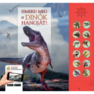 Ismerd meg a dinók hangját!