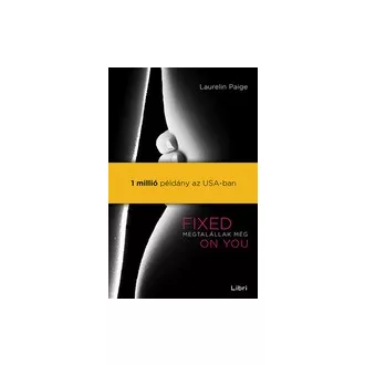 Megtalállak még - Fixed on you - Fixed-trilógia 1.