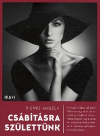 Csábításra születtünk - A párválasztás pszichológiája