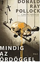   Mindig az ördöggel - A hit és erőszak új amerikai mestere