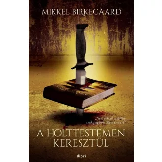 A holttestemen keresztül
