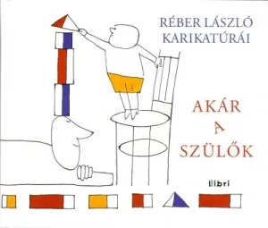 Akár a szülők