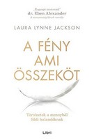   A fény, ami összeköt - Történetek a mennyből földi halandóknak