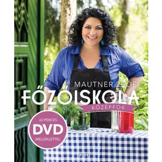 Főzőiskola - Középfok (DVD melléklettel) 