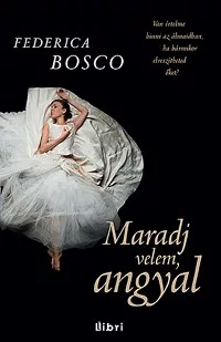 Maradj velem, angyal