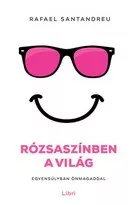 Rózsaszínben a világ - Egyensúlyban önmagaddal 