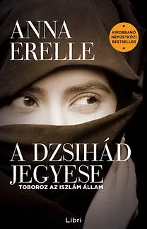 A dzsihád jegyese - Toboroz az iszlám állam