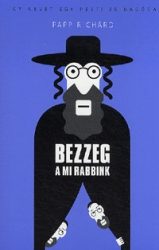 Bezzeg a mi rabbink - Így nevet egy pesti zsinagóga