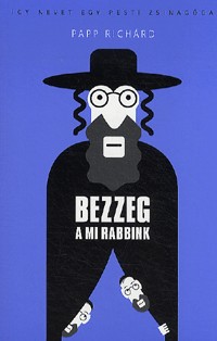 Bezzeg a mi rabbink - Így nevet egy pesti zsinagóga