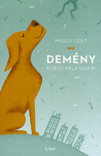 Demény - Kóbor kalandjaim