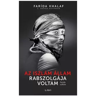 Az Iszlám Állam rabszolgája voltam - Farida szökése