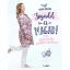 Fogadd el magad! - Pozitív testkép, egészséges önbizalom