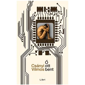 Ő ott bent
