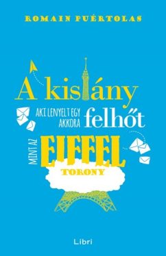 A kislány, aki lenyelt egy akkora felhőt, mint az Eiffel-torony