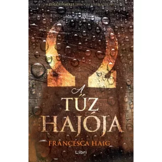 A tűz hajója - A tűz gyermekei 3. 