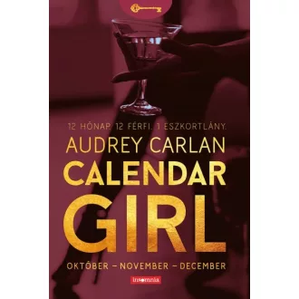   Calendar Girl - Október - November - December - 12 Hónap. 12 Férfi. 1 Eszkortlány.