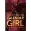 Calendar Girl - Október - November - December - 12 Hónap. 12 Férfi. 1 Eszkortlány.