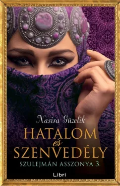 Hatalom és szenvedély - Szulejmán asszonya 3.
