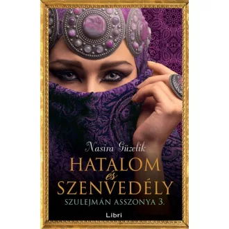 Hatalom és szenvedély - Szulejmán asszonya 3.