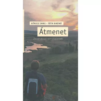 Átmenet - Zarándoktapasztalatok