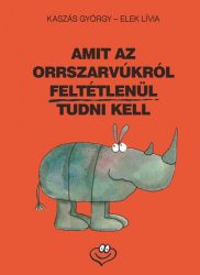 Amit az orrszarvúkról feltétlenül tudni kell